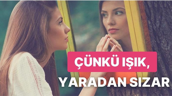 Yaralarımızdan Öğrenecek Çok Şey Var