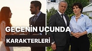 Neslihan Atagül ve Kadir Doğulu'nun Başrol Olduğu Gecenin Ucunda Dizisinin Karakterlerini İnceliyoruz!