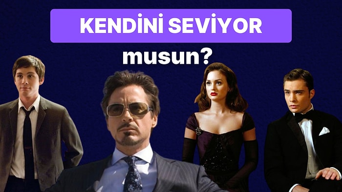 Sen Kendini Seviyor musun?