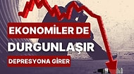 Ekonomilerde Durup Durup Uzaklara Baktıran Resesyon Nedir? Nasıl Etkiler? Ekonomiler Depresyona Girer mi?