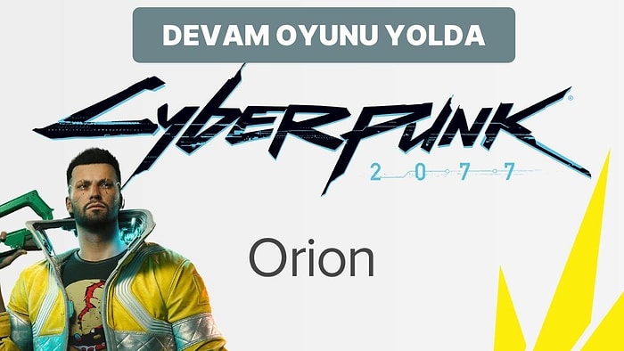 Cyberpunk 2077'nin Yeni Oyunun Çıkacağı Resmen Duyuruldu