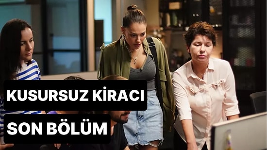 Kusursuz Kiracı 6. Bölüm Tek Parça İzleme Ekranı: Kusursuz Kiracı Son Bölüm Tek Parça Full İzle