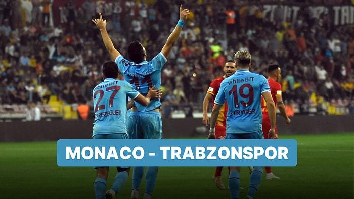 Monaco-Trabzonspor Maçı Ne Zaman, Saat Kaçta? Monaco-Trabzonspor Maçı Hangi Kanalda?
