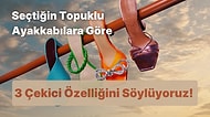 Seçtiğin Topuklu Ayakkabılara Göre Seni Çekici Kılan 3 Özelliğini Söylüyoruz!