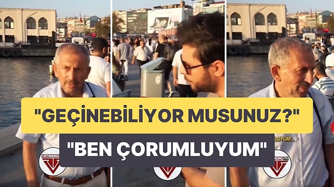 'Geçinebiliyor musunuz?' Sorusuna 'Ben Çorumluyum' Cevabı Veren Dayı