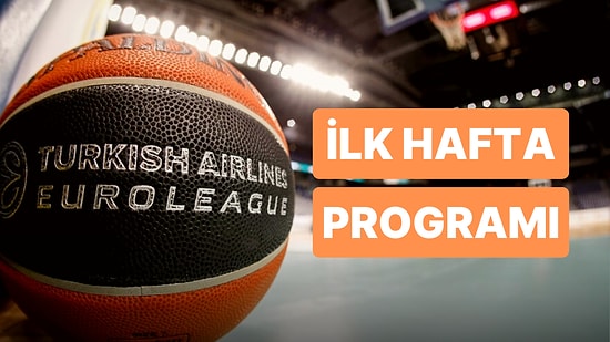 Euroleague'de Yeni Sezon Heyecanı Başlıyor: Euroleague İlk Hafta Programı