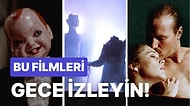 Korku da Var Erotizm de! Gece Vakti İzlenmesi Daha Makbul Olan Filmler