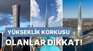 Bu Binalardan Aşağı Bakmak Yürek İster: Dünyanın En Yüksek 15 Binası Listesi Belli Oldu