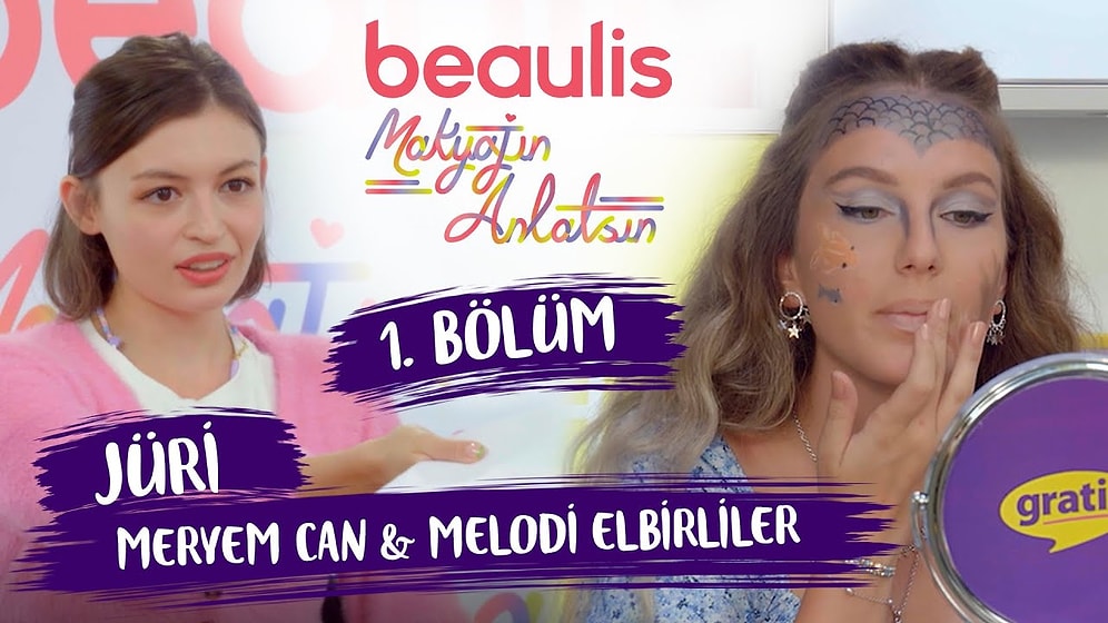 JÜRİLER BİLE ŞOK! Beaulis Makyajın Anlatsın 1. Bölüm! W Meryem Can & Melodi Elbirliler