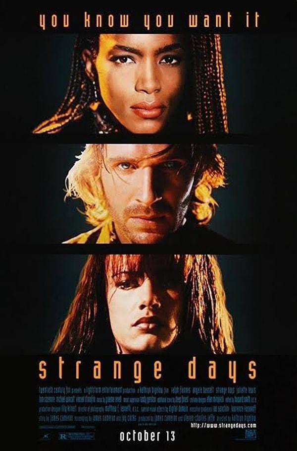 6. Strange Days / Tuhaf Günler (1995) - IMDb: 7.1