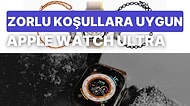 Yerinizde Durmayın! Apple Watch Ultra’nın İnsanı Dışarı Çıkmaya Zorlayan 9 Özelliği