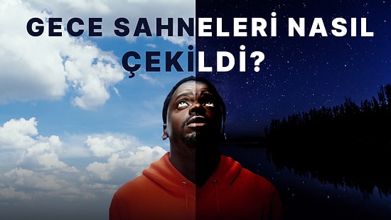 Jordan Peele'nin 'Nope' Filminde Kullanılan Yöntemle Gece Sahneleri Gündüz Nasıl Çekildi?