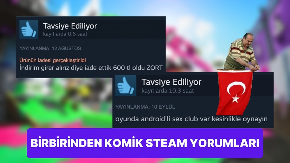 Yurdum Oyuncularının Steam'de Yaptığı Kahkaha Garantili 13 Oyun İncelemesi
