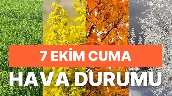 Meteoroloji'den Marmara'ya Kuvvetli Fırtına Uyarısı: 7 Ekim Cuma Günü Hava Nasıl Olacak, Yağmur Yağacak mı?