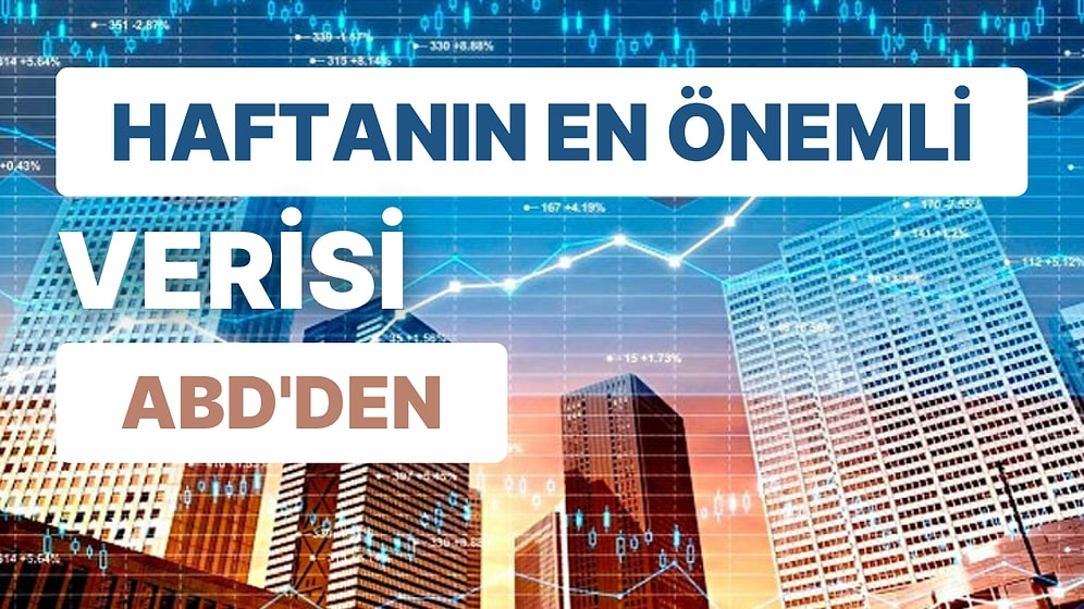 Güne Başlarken Bilmeniz Gerekenler: Piyasaların Takip Edeceği Veriler ve Gündemde Neler Var?