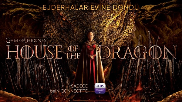 17. House of the Dragon'un ilk yedi bölümü, 7 Ekim Cuma gününden itibaren ülkemizde beIN CONNECT üzerinden izleyiciyle buluşacak.