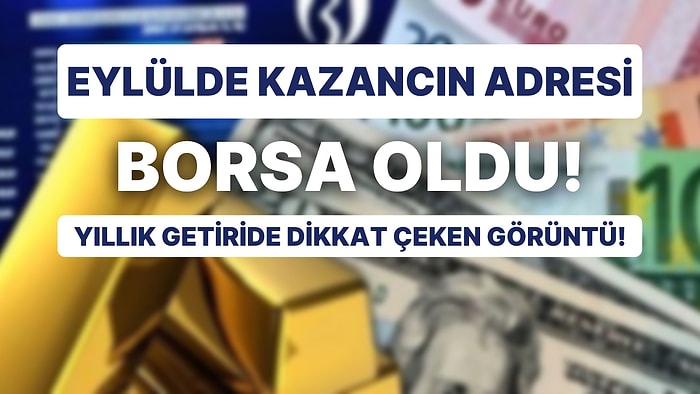 Yıllık Getirilerde Üretici Enflasyonuna Göre Herkes Zararda: Geçen Ayın En Fazla Kazandıranı Borsa Oldu!