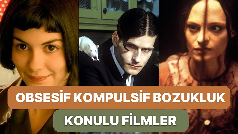 Obsesif Kompulsif Bozukluk Etrafında Şekillenmiş Birbirinden İlginç 27 Muhteşem Film