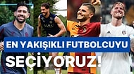 Süper Lig'in En Yakışıklı Futbolcusunu Sizin Oylarınızla Belirliyoruz!