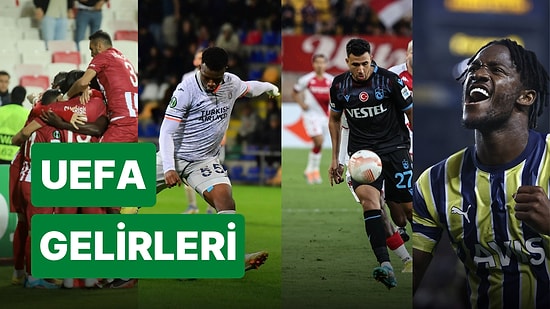 Temsilcilerimizin UEFA Gelirleri: Fenerbahçe, Trabzonspor, Başakşehir, Sivasspor Avrupa'dan Ne Kadar Kazandı?