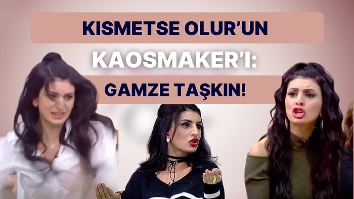 Doya Doya Moda'dan Diskalifiye Edilmişti: Kaosmatik Gamze Taşkın'ın Kısmetse Olur'a Damgasını Vuran Olayları!