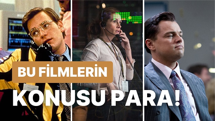 Başrolünde Para ve Hırsın Yer Aldığı Yatırım ve Borsa Konulu En İyi Filmler