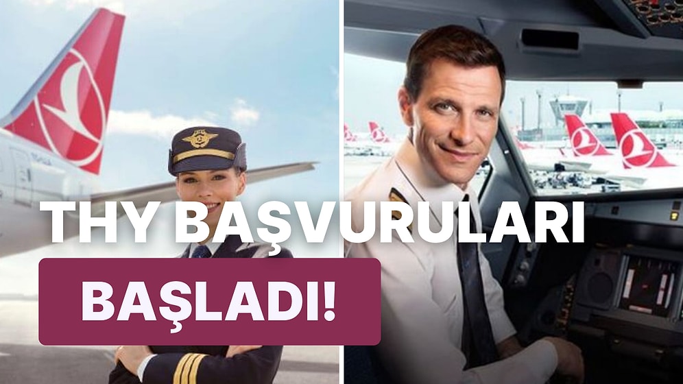 THY'den Pilot Alım Duyurusu: Başvuru Nasıl Yapılır? THY Pilot Alım Şartları Neler?