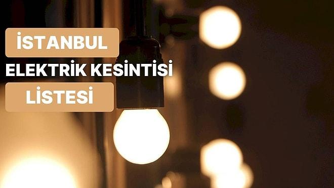 9 Ekim Pazar Günü İstanbul Elektrik Kesintisi: Hangi İlçelerde Kesinti Yaşanacak?