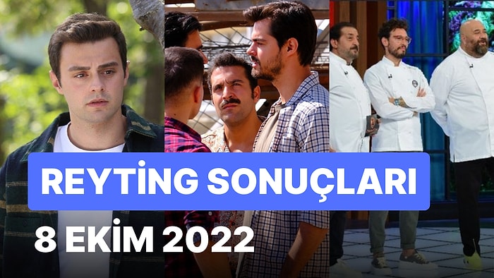 8 Ekim 2022 Reyting Sonuçları Açıklandı! 8 Ekim 2022'de Hangi Yapım Reytinglerde İlk Sırada Yer Aldı?