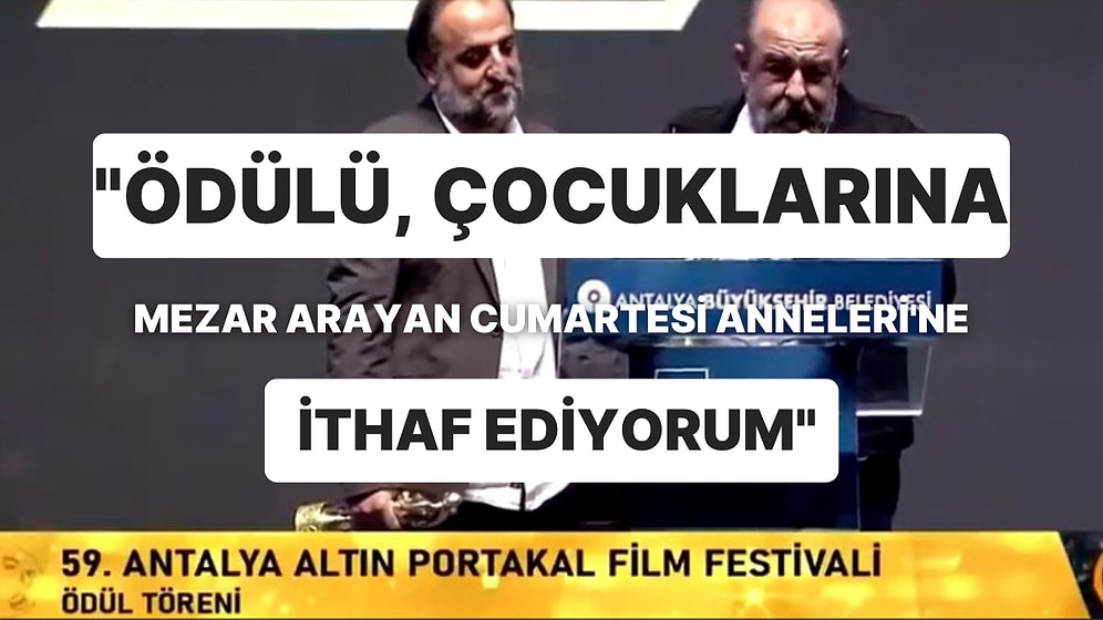 En İyi Senaryo Ödülünü Alan Murat Uyurkulak, Ödülü Cumartesi Anneleri'ne İthaf Etti