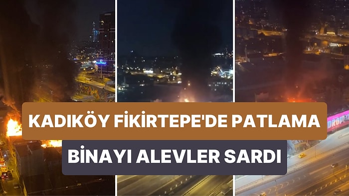 Kadıköy Fikirtepe'de Nedeni Henüz Bilinmeyen Bir Şekilde Patlama Oldu