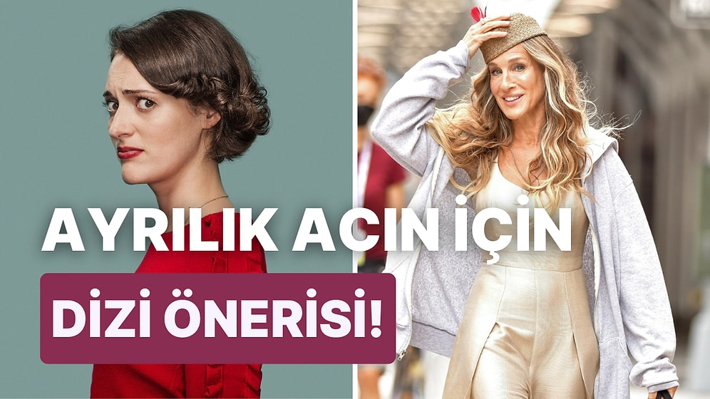 Ayrılık Acına İlaç Gibi Gelecek ‘O’ Diziyi Öneriyoruz!