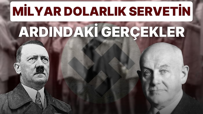 Nazilerle Bağlantısı Olduğu Bilinen Quandt Ailesi'nin Servetinin Ardında Yatan Rahatsız Edici Gerçekler