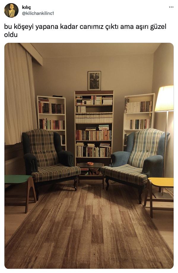 Twitter'dan @kilichankilinc1 uğraşıp didinip evinin bir köşesine güzel bir kitaplık ve önüne de koltuklar koyduğu bir ortam hazırlamış.