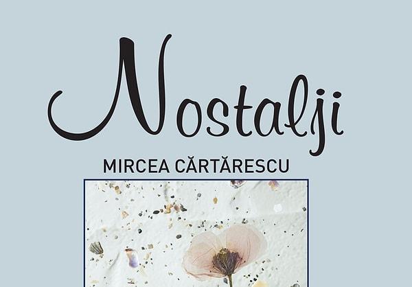 12. Nostalji - Mircea Cartarescu