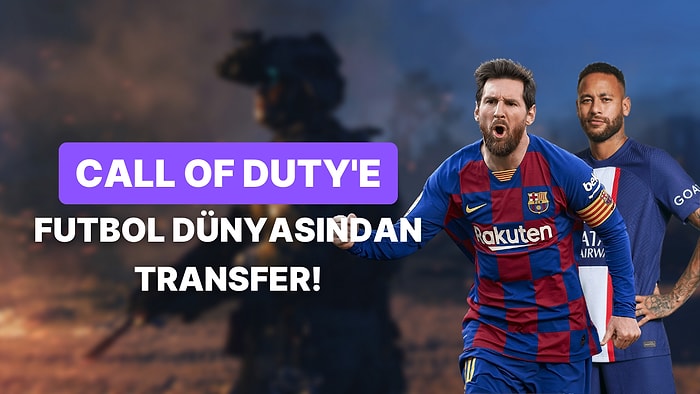 Messi ve Neymar Gibi Ünlü Futbolcular CoD: Modern Warfare 2'de Karşımıza Çıkabilir!