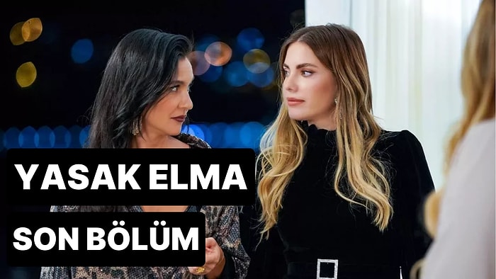 Yasak Elma 150. Yeni Bölüm İzleme Ekranı: Yasak Elma Son Bölüm Tek Parça Full İzle