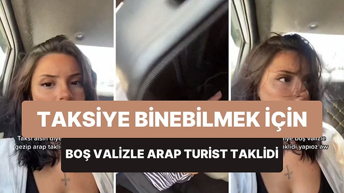 İstanbul'da Taksiye Binebilmek İçin İçi Boş Valizle Arap Turist Taklidi Yapan Kadın