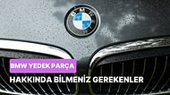 BMW Sahipleri Buraya: Arabanızın İhtiyaçlarını Online Yedek Parça Hallediyor!