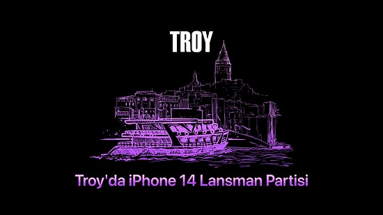 Troy Telefon Dünyasının Yeni Efsanesi iPhone 14'ü Bir Partiyle Kutladı! İşte Kutlamadan Öne Çıkan 7 Detay!