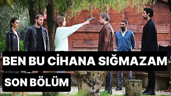 Ben Bu Cihana Sığmazam 4. Bölüm İzleme Ekranı: Ben Bu Cihana Sığmazam Son Bölüm Tek Parça Full İzle