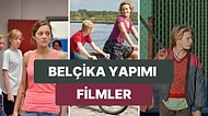 Belçika Sinemasını Yansıtan En İyi Filmler! İzleyenlerin Beğenisi Toplayan Belçika Yapımı Kaliteli Filmler