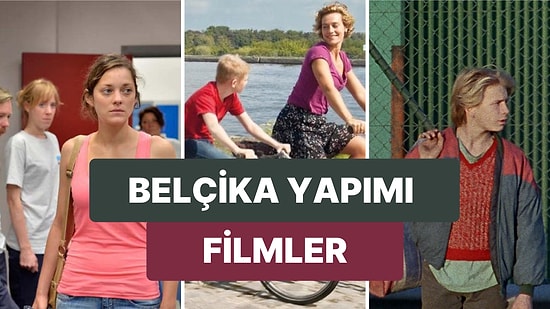 Belçika Sinemasını Yansıtan En İyi Filmler! İzleyenlerin Beğenisi Toplayan Belçika Yapımı Kaliteli Filmler