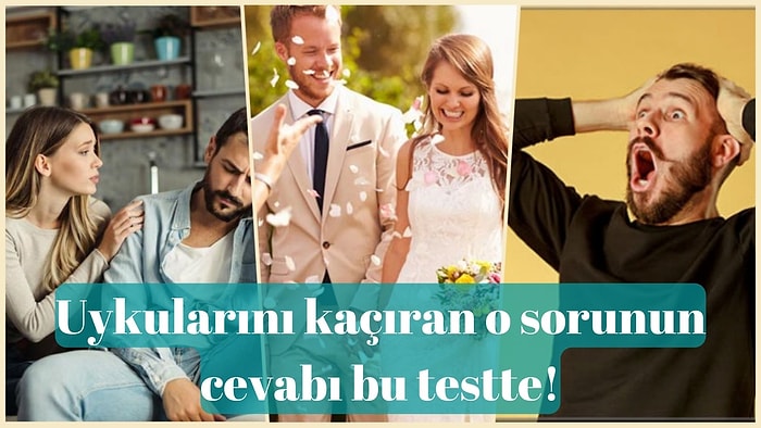 Uykularını Kaçıran O Sorunun Cevabını Veriyoruz!