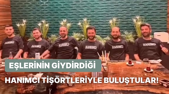 Eşlerinin Anlaşarak Giydirdiği ‘Hanımcı’ Tişörtleriyle Buluşmaya Giden Erkeklerin Muhteşem Tepkileri