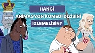 8 Soruda Hangi Animasyon Komedi Dizisini İzlemelisin?