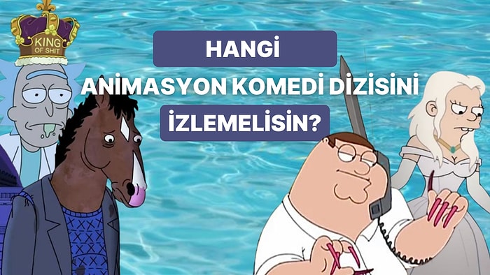 8 Soruda Hangi Animasyon Komedi Dizisini İzlemelisin?