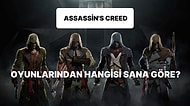 Assasin’s Creed Oyunlarından Hangisi Tam Sana Göre?