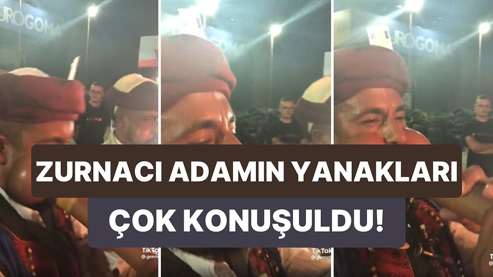 Zurna Çalmaktan Yanakları Efsane Büyüyen Dayının Gündem Olan Görüntüleri