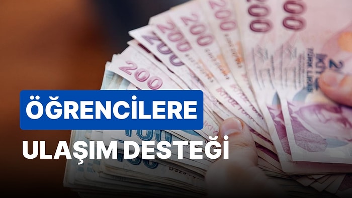 Üniversite Öğrencilerine Ulaşım Desteği Başvuruları Ne Zaman Başlıyor? Ulaşım Desteği Ne Kadar?